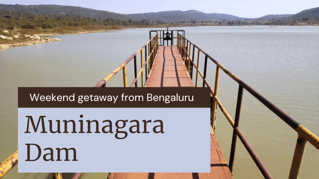 Weekend getaway from Bengaluru: Muninagara Dam 1